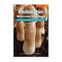 Psilocybin Mushroom Handbook