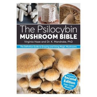 The Psilocybin Mushroom Bible (Deuxième Édition)