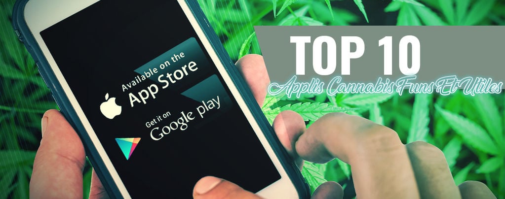10 Applis Cannabis Funs Et Utiles Pour Android Et iOS  [MàJ 2021]