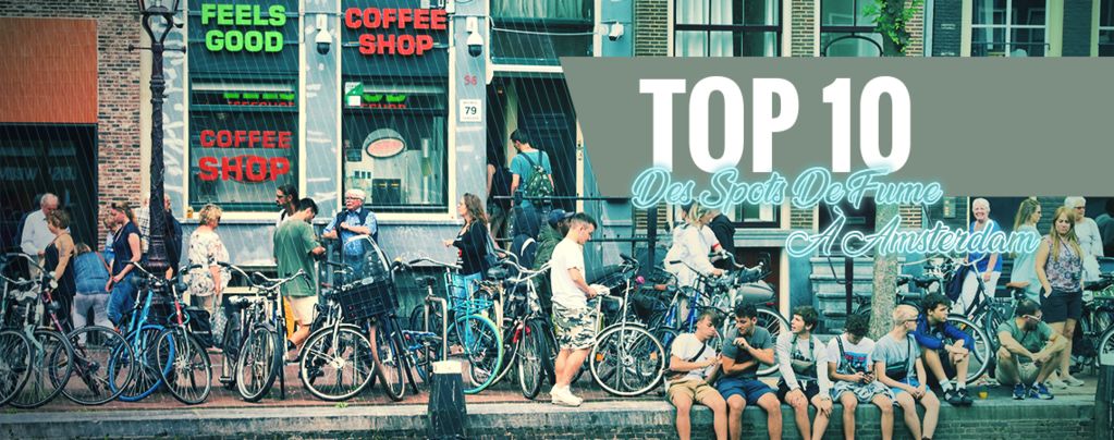 Top 10 Des Endroits Où Fumer À Amsterdam