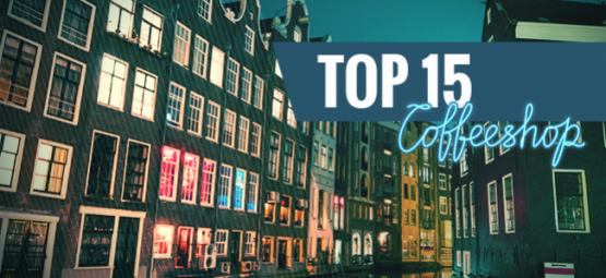 Top 15 Des Meilleurs Coffeeshops d'Amsterdam De La Saison 2018